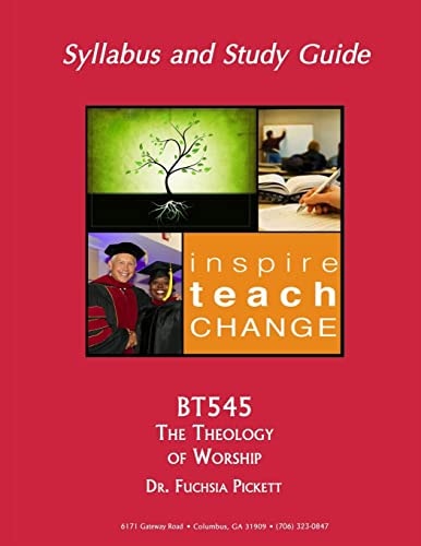 Bt545 The Theology of Worship