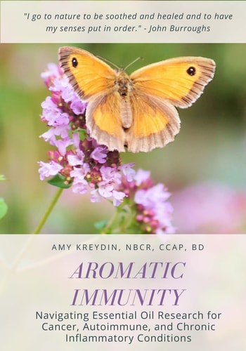 Aromatic Immunity Navigating Essential Oil Research for Cancer, Autoimmune, and Chronic Inflammatory Conditions
