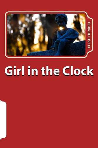 Girl in the Clock Poems