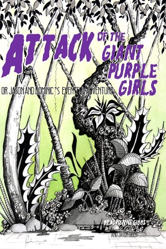 Attack of the Giant Purple Girls Or Dom and Jason's Eventful Adventure in Space