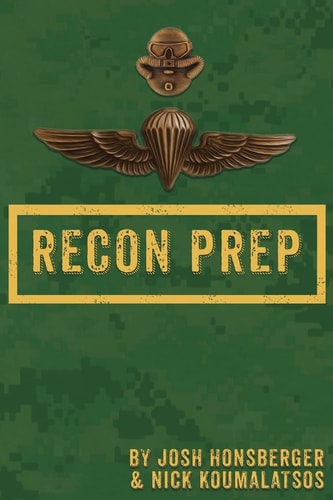 Marine Recon Prep Basic Reconnaissance Course 12 Week Training Guide
