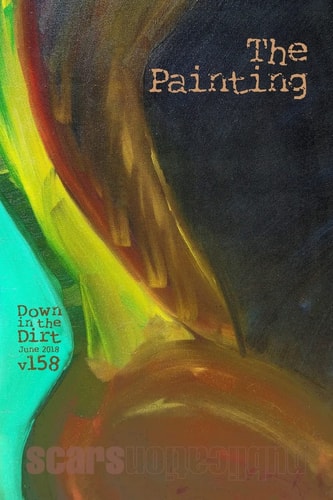 The Painting "Down in the Dirt" Magazine V158 (June 2018)