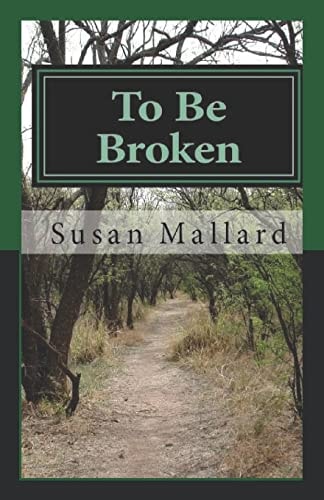To Be Broken