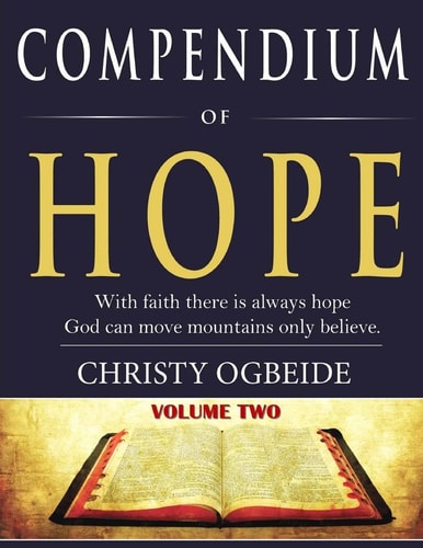 Compendium of Hope-Volume 2 God Can Move Mountains Only Believe