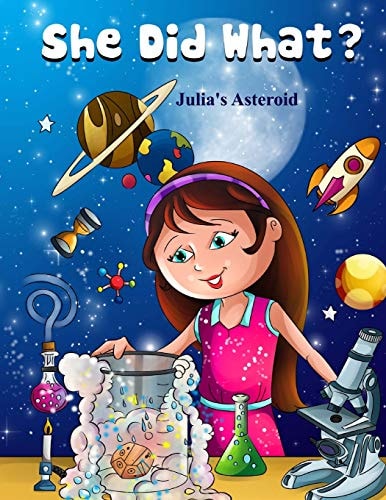 She Did What: Julia's Asteroid Coloring Book