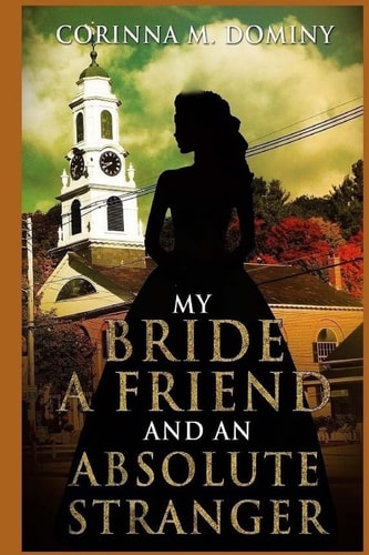 My Bride, a Friend, and an Absolute Stranger