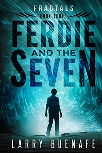 Ferdie and The Seven, Book Three Fractals