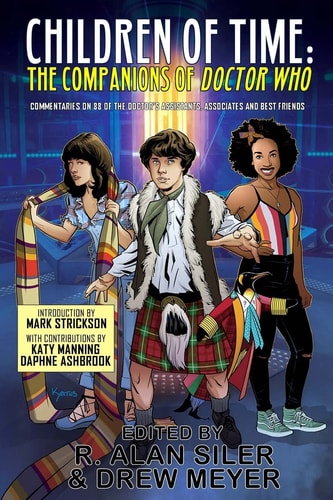 Children of Time The Companions of Doctor Who
