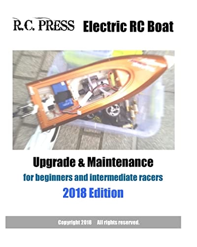 Electric RC Boat Upgrade and Maintenance 2018 Edition