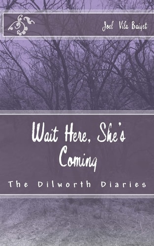Wait Here, She's Coming