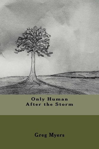 Only Human After The Storm