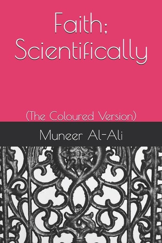 Faith; Scientifically (The Coloured Version)