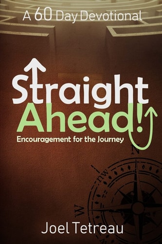 Straight Ahead! A 60 Day Devotional