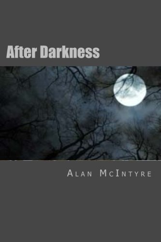 After Darkness Several Years After the Malevolent Force Bore Down on Ballinger - Something Is Back... -