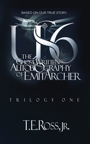 Us6 The Ghostwritten Autobiography of Emit Archer