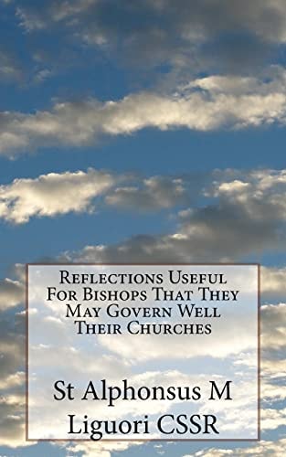 Reflections Useful For Bishops That They May Govern Well Their Churches