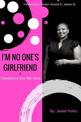 I'm No One's Girlfriend & Obedience Got Me Here