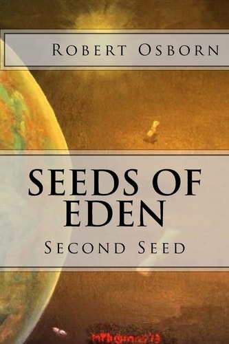 Seeds of Eden Second Seed
