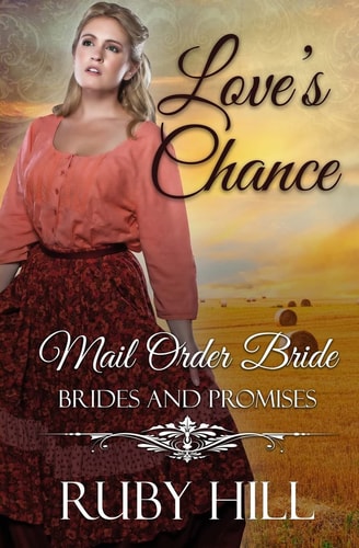 Love's Chance Mail Order Bride