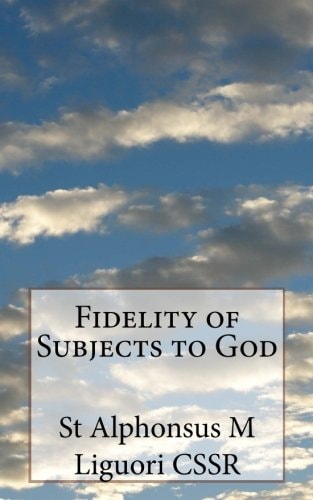 Fidelity of Subjects to God