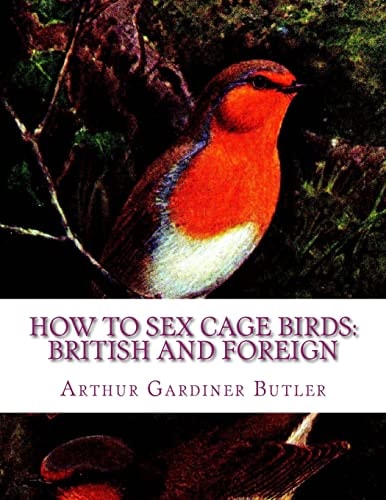 How To Sex Cage Birds British and Foreign