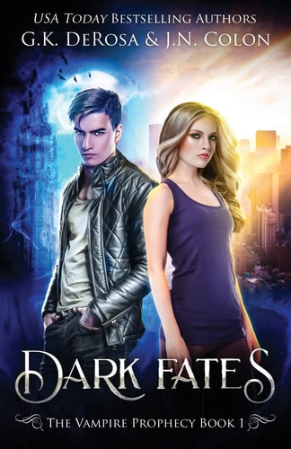 Dark Fates The Vampire Prophecy Book 1