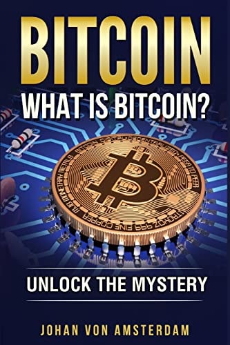 Bitcoin: What Is Bitcoin? Unlock the Mystery of Bitcoin