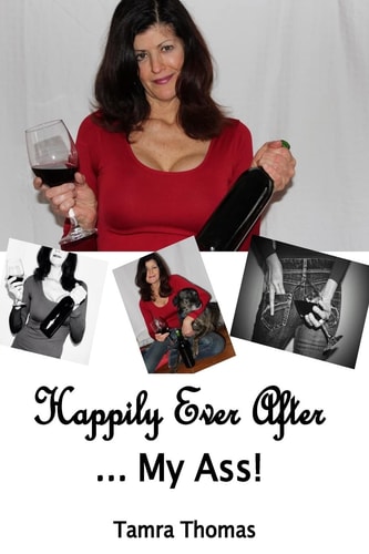 Happily Ever After ... My Ass!