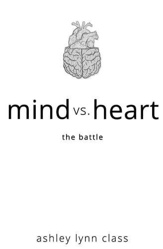 Mind Vs. Heart The Battle