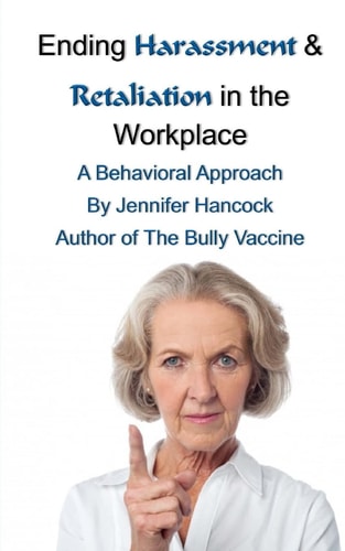 Ending Harassment and Retaliation in the Workplace