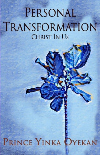 Personal Transformation Christ In Us