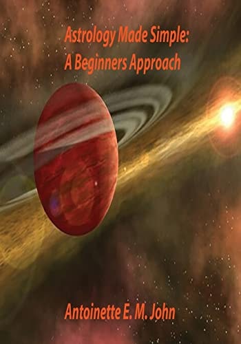 Astrology Made Simple A Beginners Approach