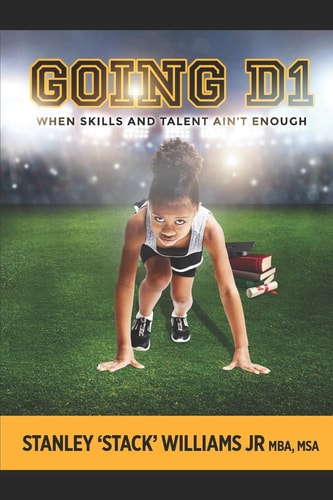 Going D1 When Skills and Talent Isn't Enough