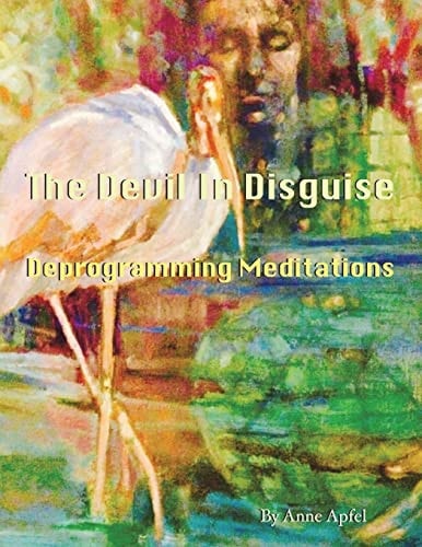 The Devi in Disguise Deprogramming Meditations