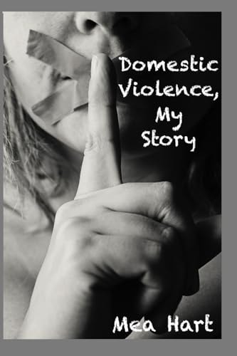 Domestic Violence, My Story