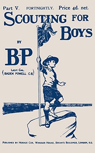 Scouting For Boys Part V of the Original 1908 Edition