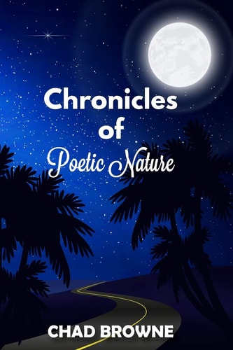 Chronicles of Poetic Nature