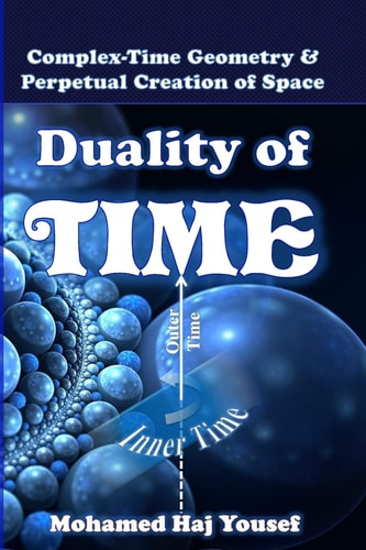 Duality of Time Complex-Time Geometry and Perpetual Creation of Space