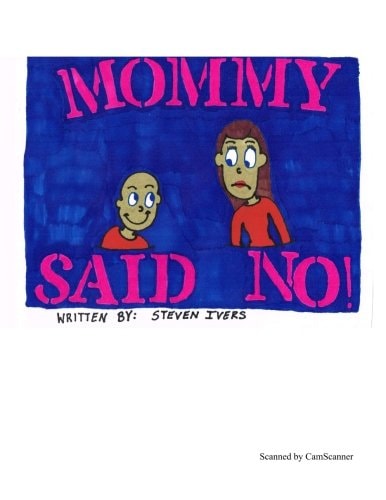 Mommy Said No