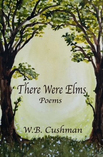 There Were Elms Poems