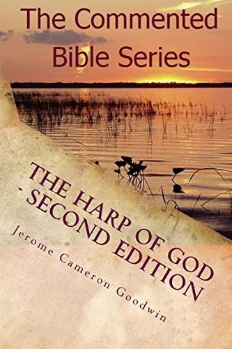 The Harp Of God - Second Edition The Commented Bible Series