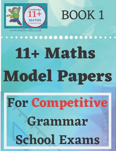 11 Plus Maths Model Papers For Competitive Grammar School Exams