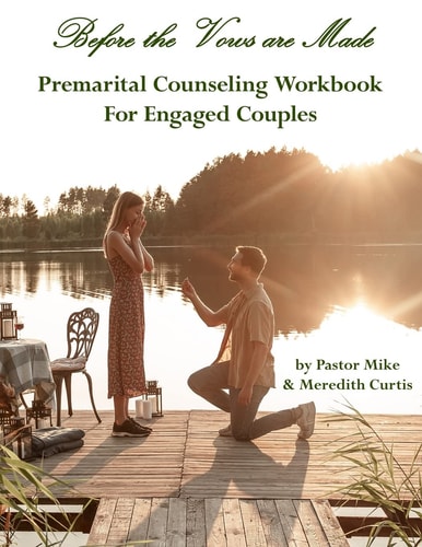 Before the Vows Are Made Premarital Counseling Workbook for Engaged Couples