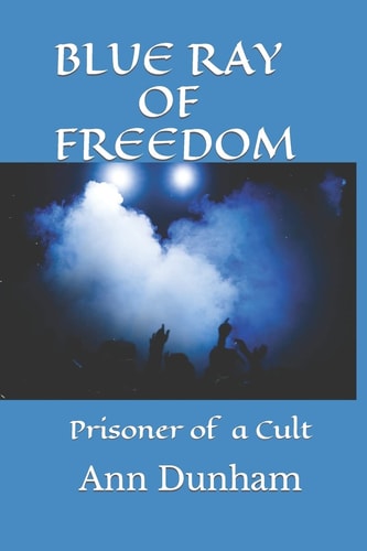 Blue Ray of Freedom Prisoner of a Cult
