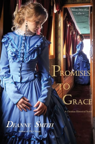 Promises To Grace (Welcome Home Book 1) A Christian Western of Revenge and Redemption