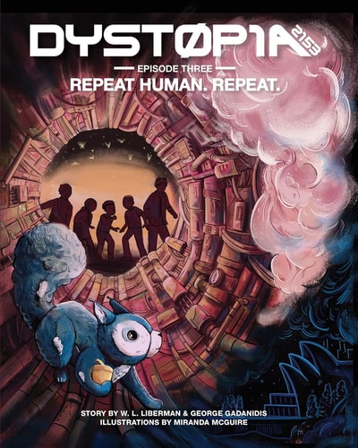 Dystopia 2153 Episode Three: Repeat Human. Repeat.