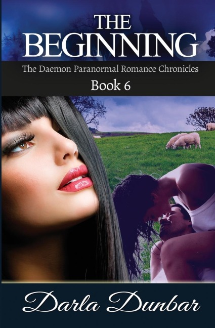 The Beginning: The Daemon Paranormal Romance Chronicles, Book 6