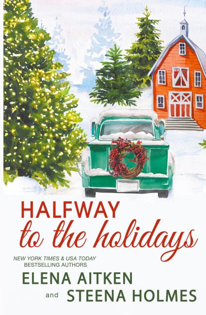 Halfway to the Holidays: Complete 3 Book Holiday Collection