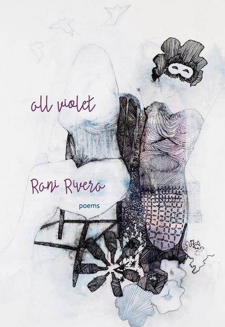 All Violet: Poems