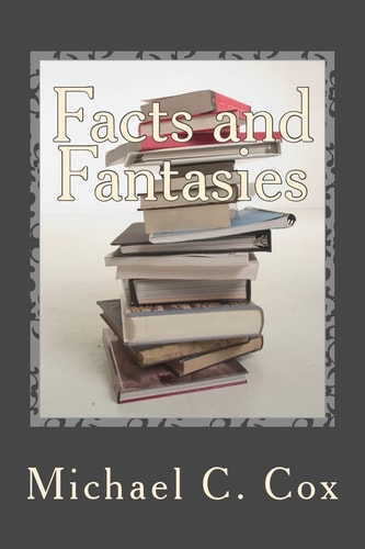 Facts and Fantasies Omnibus Collection of Short Stories